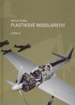 Plastikové modelářství Letadla - Václav Šorel