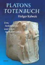 Platons Totenbuch - Holger Kalweit