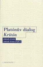 Platónův dialog Kritón - Jakub Jinek,Jakub Jirsa