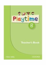 Playtime B Teacher´s Book - Claire Selby,S. Harmer
