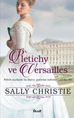 Pletichy ve Versailles (Defekt) - Sally Christie