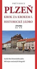 Plzeň Krok za krokem I. - Jaroslav Vogeltanz, ...