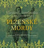Plzeňské mordy - Vlastimil Vondruška, ...