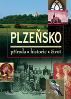 Plzeňsko – příroda, historie, život - 
