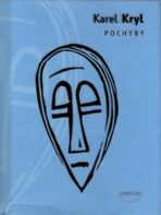 Pochyby - Karel Kryl