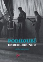 Podhoubí undergroundu - Ladislav Kudrna