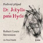 Podivný případ doktora Jekylla a pana Hyda - Robert Louis Stevenson