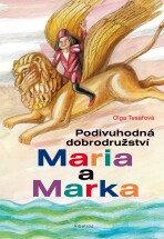 Podivuhodná dobrodružství Maria a Marka - Olga Tesařová