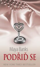 Podřiď se - Maya Banksová