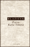 Poezie Karla Tomana - Přemysl Blažíček