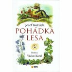 Pohádka lesa - Josef Kožíšek,Václav Karel