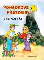 Pohádkové prázdniny v Českém ráji - Luděk Schneider, ...