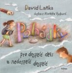 Pohádky pro dospělé děti a nedospělé dospělé - David Laňka,Markéta Vydrová