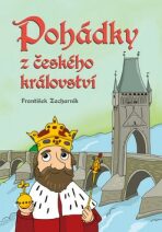 Pohádky z českého království - Petra Řezníčková, ...