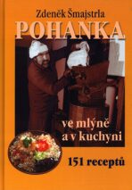 Pohanka ve mlýně a v kuchyni - Zdeněk Šmajstrla