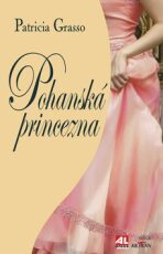 Pohanská princezna - Patricia Grasso