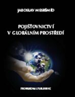 Pojišťovnictví v globálním prostředí - Jaroslav Mesršmíd