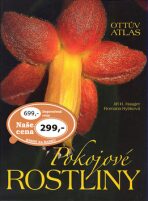 Pokojové rostliny Ottův atlas - Romana Rybková, ...