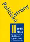 Politické strany II.díl 1938-2004 - Pavel Marek,Jiří Malíř
