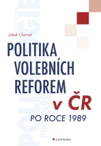 Politika volebních reforem v ČR po roce 1989 - Jakub Charvát