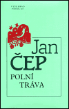 Polní tráva - Jan Čep