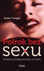 Polrok bez sexu - Dušan Taragel