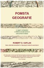 Pomsta geografie - Robert Kaplan