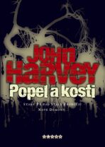 Popel a kosti - John Harvey