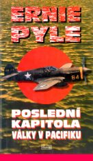 Poslední kapitola války v Pacifiku - Ernye Pylle