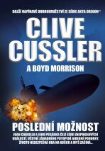 Poslední možnost - Clive Cussler,Boyd Morrison