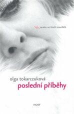 Poslední příběhy - Olga Tokarczuková