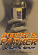 Poslední šance - Robert B. Parker