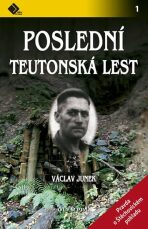 Poslední teutonská lest - Václav Junek