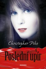Poslední upír - Christoper Pike