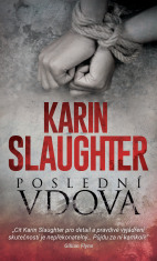 Poslední vdova - Karin Slaughter
