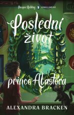 Poslední život prince Alastora (Defekt) - Alexandra Bracken