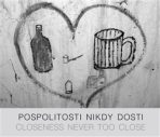 Pospolitosti nikdy dosti/ Closeness never too close - Pavel Klvač