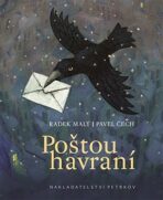 Poštou havraní - Pavel Čech,Radek Malý