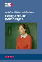 Postpartální hemoragie - Petr Křepelka, ...
