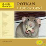 Potkan Laboratorní - Abeceda chovatele - Anna Horáková