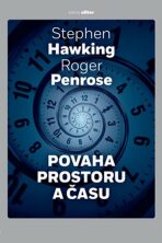 Povaha prostoru a času - Stephen Hawking,Roger Penrose
