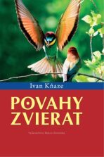 Povahy zvierat - Ivan Kňaze