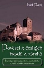 Pověsti z českých hradů a zámků - Josef Pavel