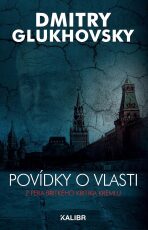 Povídky o vlasti (2. rozšířené vydání) (Defekt) - Dmitry Glukhovsky