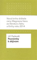 Poznámky k dějinám - Jiří Padevět