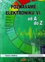 Poznáváme elektroniku VI - Václav Malina