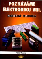 Poznáváme elektroniku VIII. - Digitální technika - Václav Malina