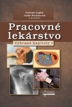 Pracovné lekárstvo - Ľubomír Legáth, ...