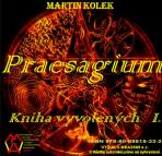 Praesagium I - Kniha vyvolených - Martin Kolek