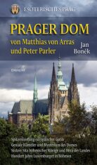 Prager Dom von Matthias von Arras und Peter Parler - Jan Boněk